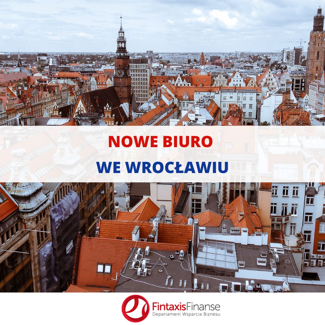 Nowa lokalizacja biura we Wrocławiu! | Fintaxis Finanse